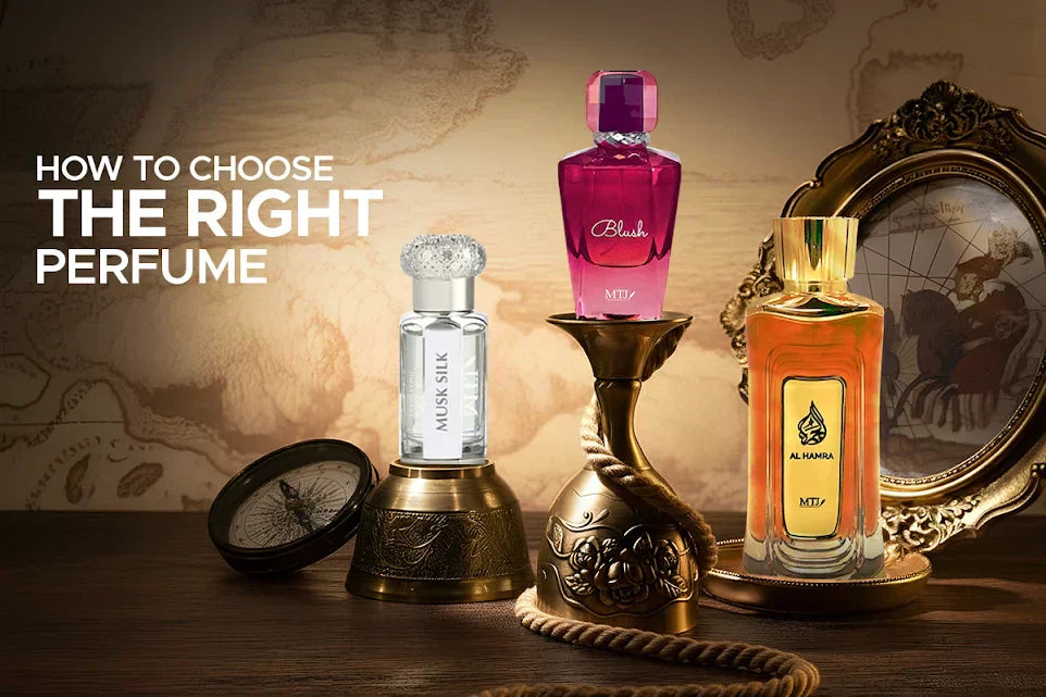 How to Choose the Right Perfume: A Friendly Guide to Finding Your Signature Scent